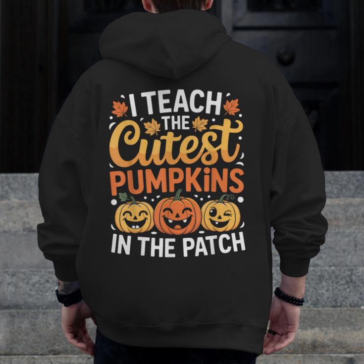 I Teach The Cutest Pumpkins Tshirt Halloween Teacher Men Zip Up Hoodie Back Print, funny design I Teach The Cutest Pumpkins Tshirt Halloween Teacher Men Zip Up Hoodie Back Print, funny design