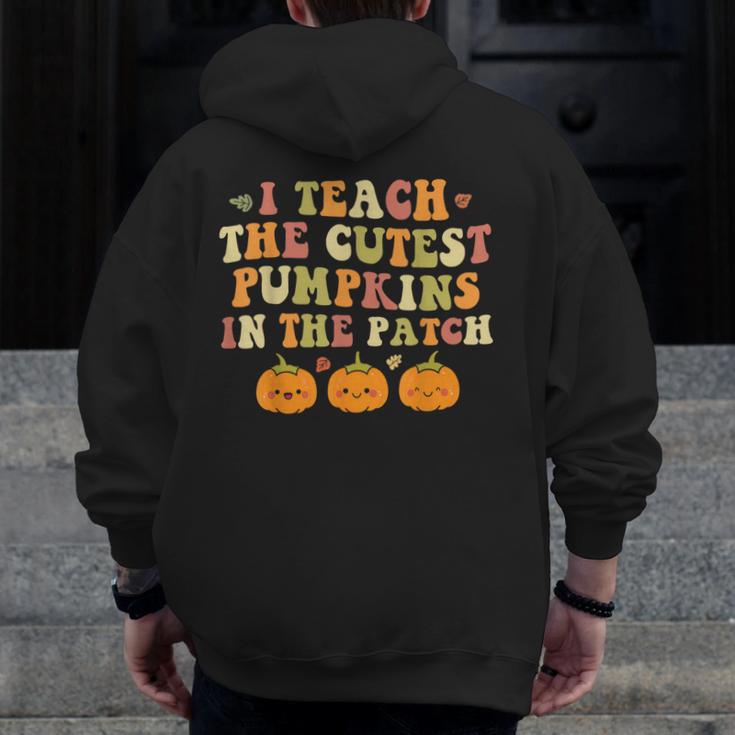 I Teach The Cutest Pumpkins In The Patch Fall Season Teacher Men Zip Up Hoodie Back Print, funny design