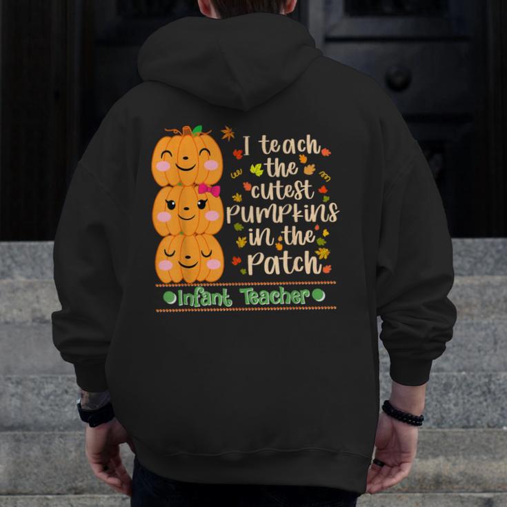 I Teach The Cutest Pumpkins In The Patch Infant Teacher Men Zip Up Hoodie Back Print, funny design I Teach The Cutest Pumpkins In The Patch Infant Teacher Men Zip Up Hoodie Back Print, funny design