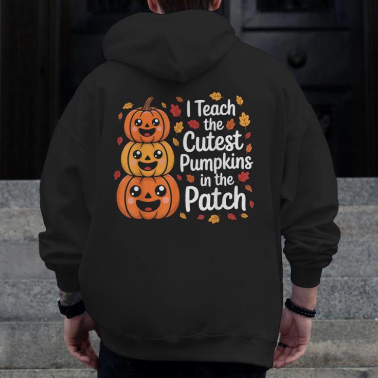i Teach The Cutest Pumpkins In The Patch Teacher Halloween Men Zip Up Hoodie Back Print, funny design