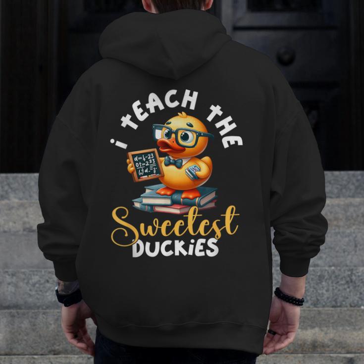 I Teach The Sweetest Duckies Teacher Rubber Duck Teaching Men Zip Up Hoodie Back Print, funny design I Teach The Sweetest Duckies Teacher Rubber Duck Teaching Men Zip Up Hoodie Back Print, funny design