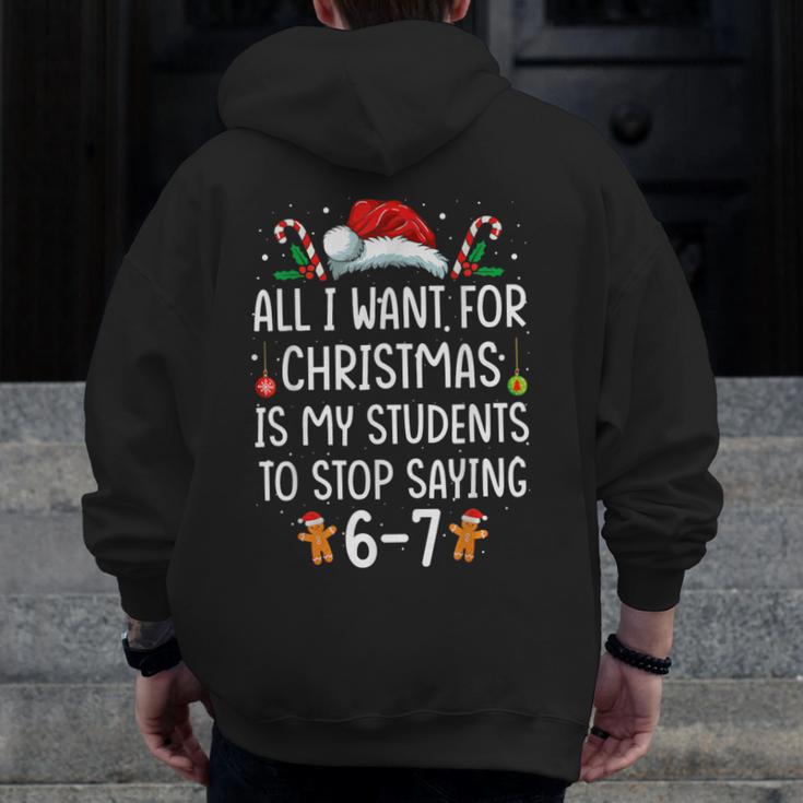Teacher 67 Christmas Six Seven 6-7 For Men Women Humor Men Zip Up Hoodie Back Print, funny design