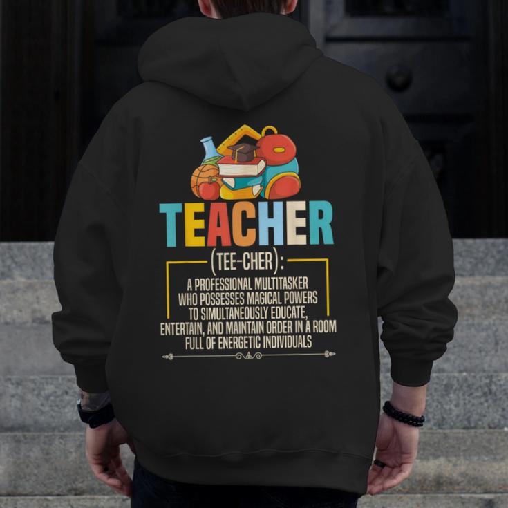 Teacher Definition Teaching School Teacher Men Women Men Zip Up Hoodie Back Print, funny design
