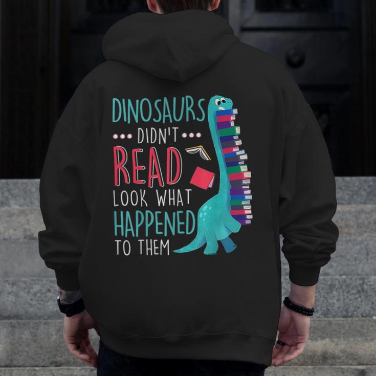 Teacher Dinosaurs Didnt Read Look What Happened Book Reading Men Zip Up Hoodie Back Print, funny design