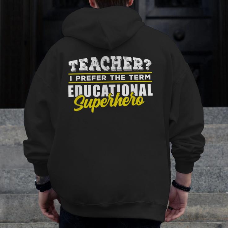 Teacher Educational Superhero School Teachers Men Zip Up Hoodie Back Print, funny design Teacher Educational Superhero School Teachers Men Zip Up Hoodie Back Print, funny design