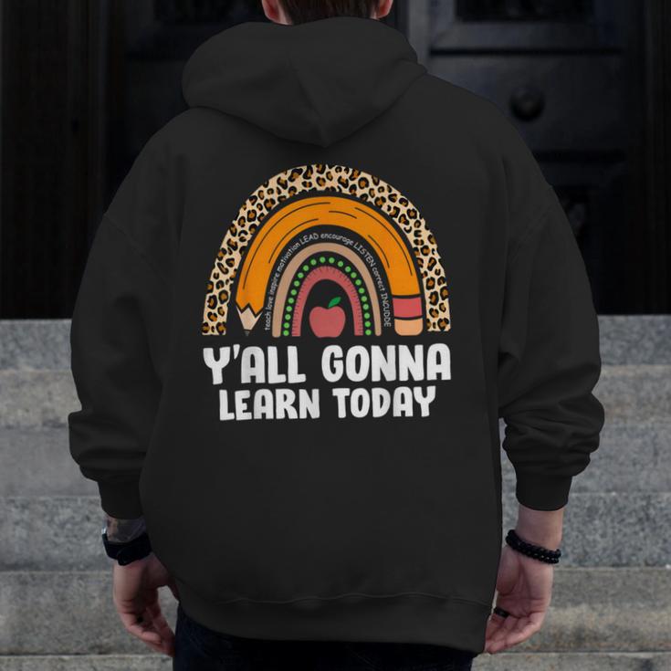 Teacher First Day Of School Y'All Gonna Learn Today Men Zip Up Hoodie Back Print, funny design Teacher First Day Of School Y'All Gonna Learn Today Men Zip Up Hoodie Back Print, funny design