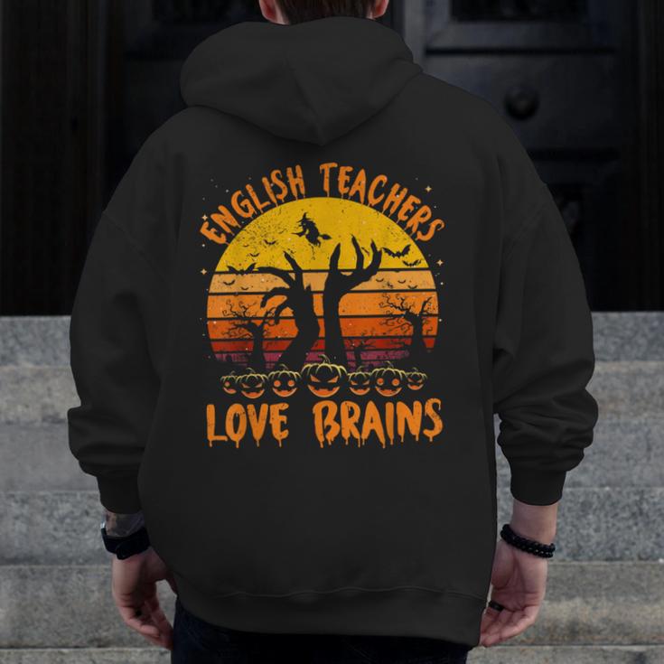 Teacher Halloween All English Teachers Love Brains Men Zip Up Hoodie Back Print, English Teacher Gifts, funny design