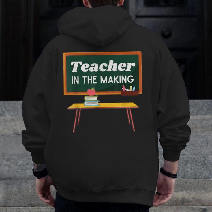 Teacher In The Making Future Teacher Kids Back To School Men Zip Up Hoodie Back Print, Future Teacher Gifts, funny design Teacher In The Making Future Teacher Kids Back To School Men Zip Up Hoodie Back Print, Future Teacher Gifts, funny design