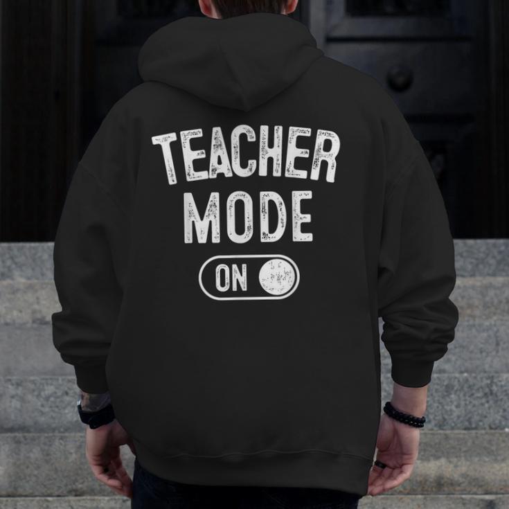 Teacher Mode On School Education Educator Men Zip Up Hoodie Back Print, funny design Teacher Mode On School Education Educator Men Zip Up Hoodie Back Print, funny design