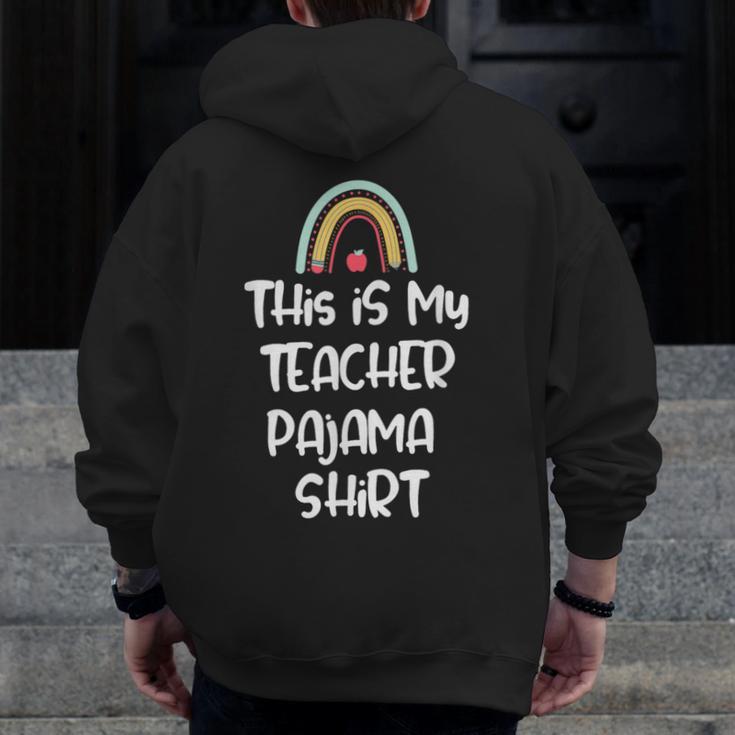 This Is My Teacher Pajama Shirt Teacher Life Tee Men Zip Up Hoodie Back Print, funny design