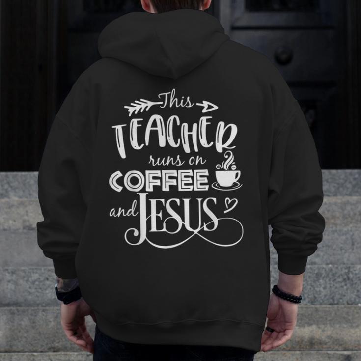 This Teacher Runs On Coffee And Jesus T Shirt Christian Tees Men Zip Up Hoodie Back Print, funny design This Teacher Runs On Coffee And Jesus T Shirt Christian Tees Men Zip Up Hoodie Back Print, funny design