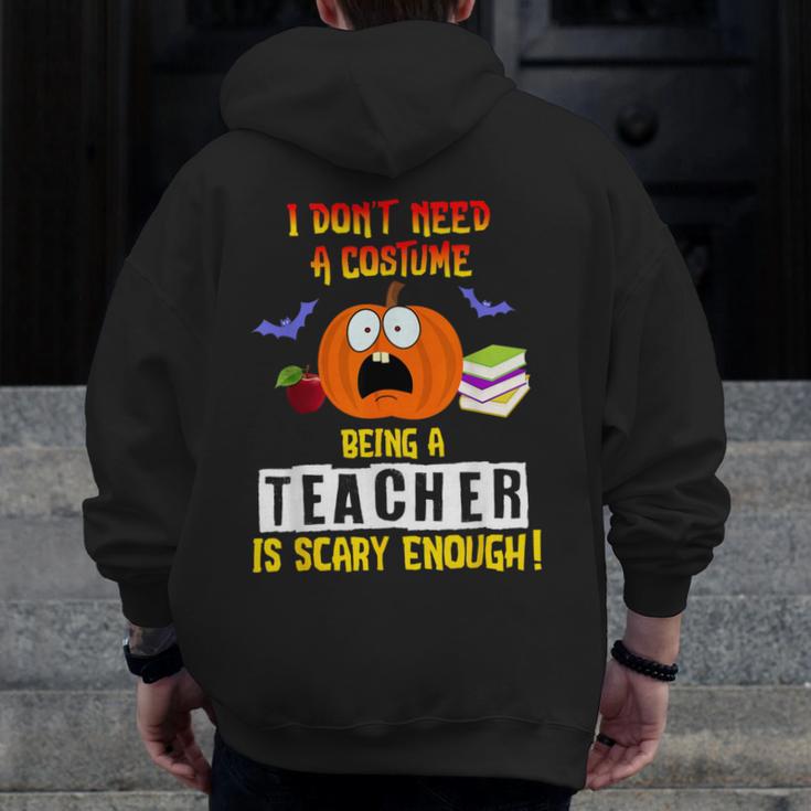 Being a Teacher Is Scary Enough Halloween Men Zip Up Hoodie Back Print, funny design Being a Teacher Is Scary Enough Halloween Men Zip Up Hoodie Back Print, funny design