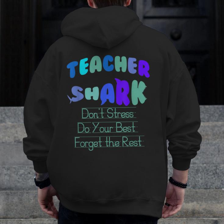 Teacher Shark Don't Stress Do Your Best Forget The Rest Men Zip Up Hoodie Back Print, funny design