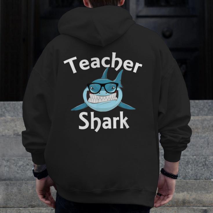 Teacher Shark Teacher For Men Women Men Zip Up Hoodie Back Print, funny design Teacher Shark Teacher For Men Women Men Zip Up Hoodie Back Print, funny design