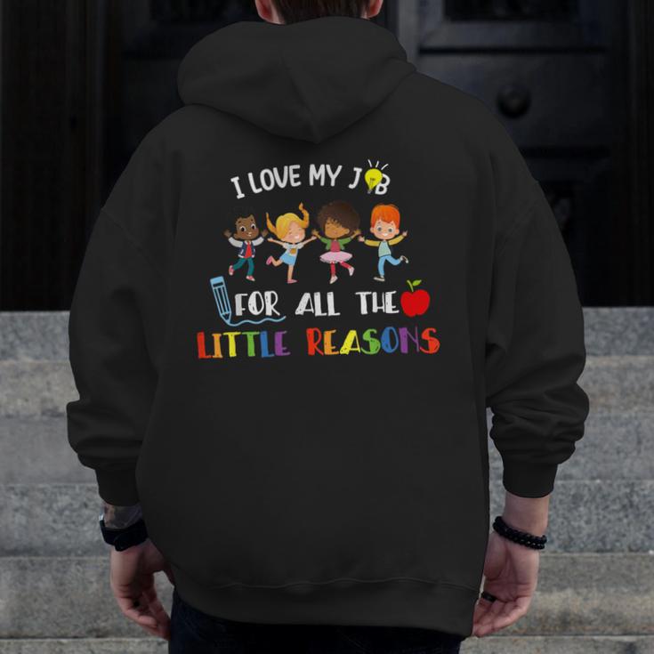 Teacher Shirt I Love My Job For All The Little Reasons Men Zip Up Hoodie Back Print, funny design Teacher Shirt I Love My Job For All The Little Reasons Men Zip Up Hoodie Back Print, funny design
