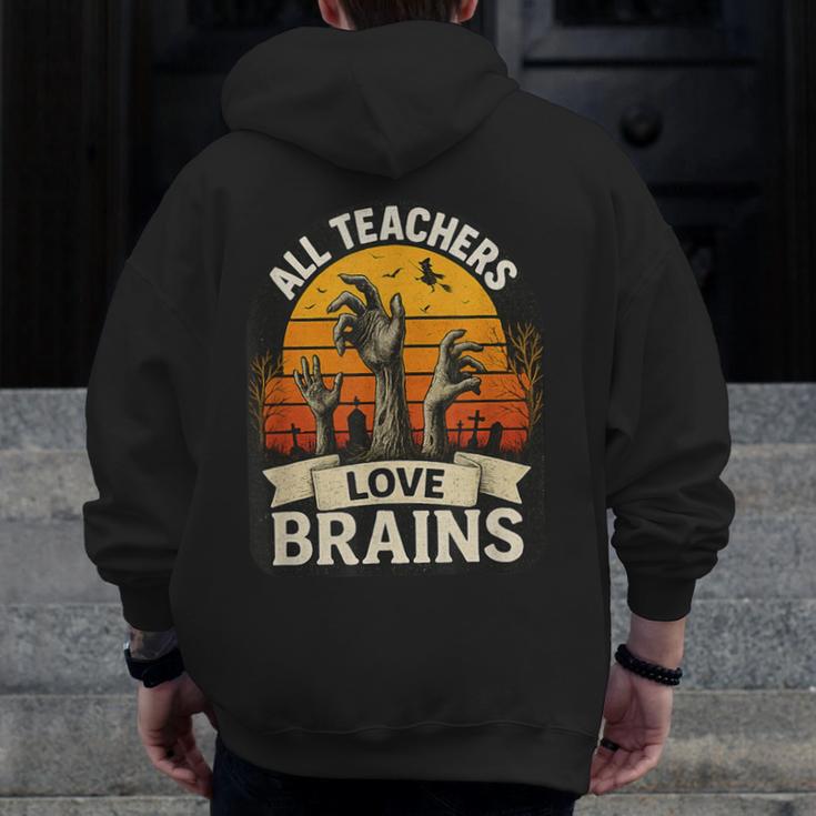 Teacher All Teachers Love Brains Halloween Men Zip Up Hoodie Back Print, funny design