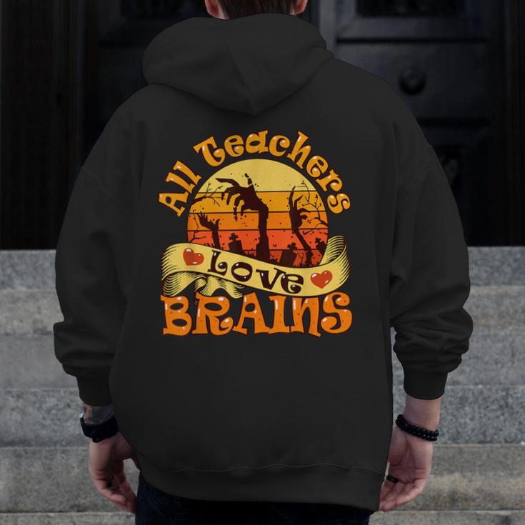 Teacher All Teachers Love Brains Halloween Party Men Zip Up Hoodie Back Print, funny design Teacher All Teachers Love Brains Halloween Party Men Zip Up Hoodie Back Print, funny design