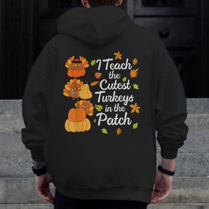 Teacher Thanksgiving I Teach The Cutest Turkeys In The Patch Men Zip Up Hoodie Back Print, funny design Teacher Thanksgiving I Teach The Cutest Turkeys In The Patch Men Zip Up Hoodie Back Print, funny design