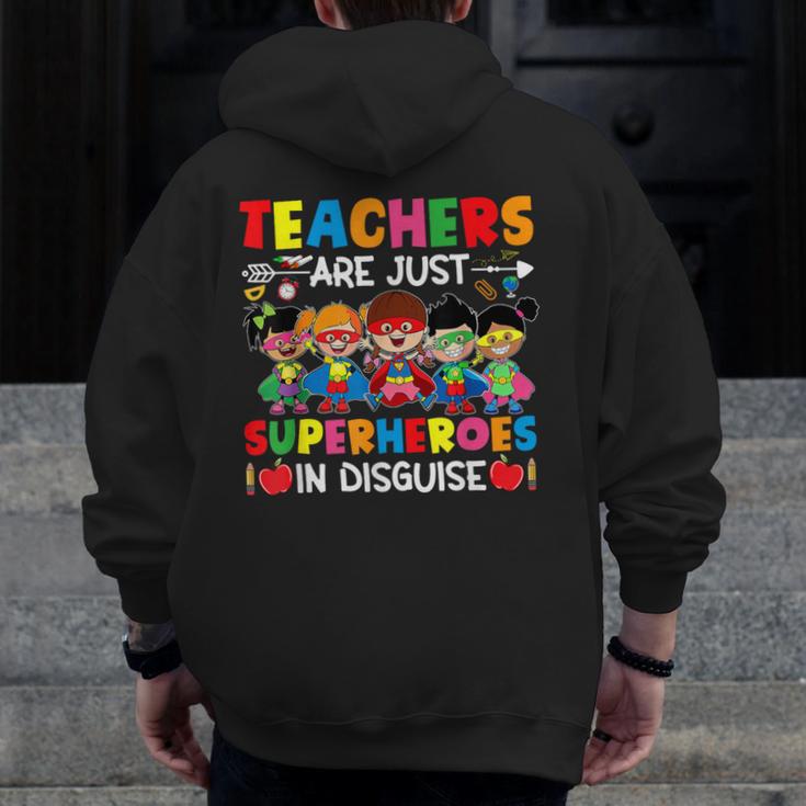 Teachers Are Just Superheroes In Disguise Back To School Men Zip Up Hoodie Back Print, funny design Teachers Are Just Superheroes In Disguise Back To School Men Zip Up Hoodie Back Print, funny design
