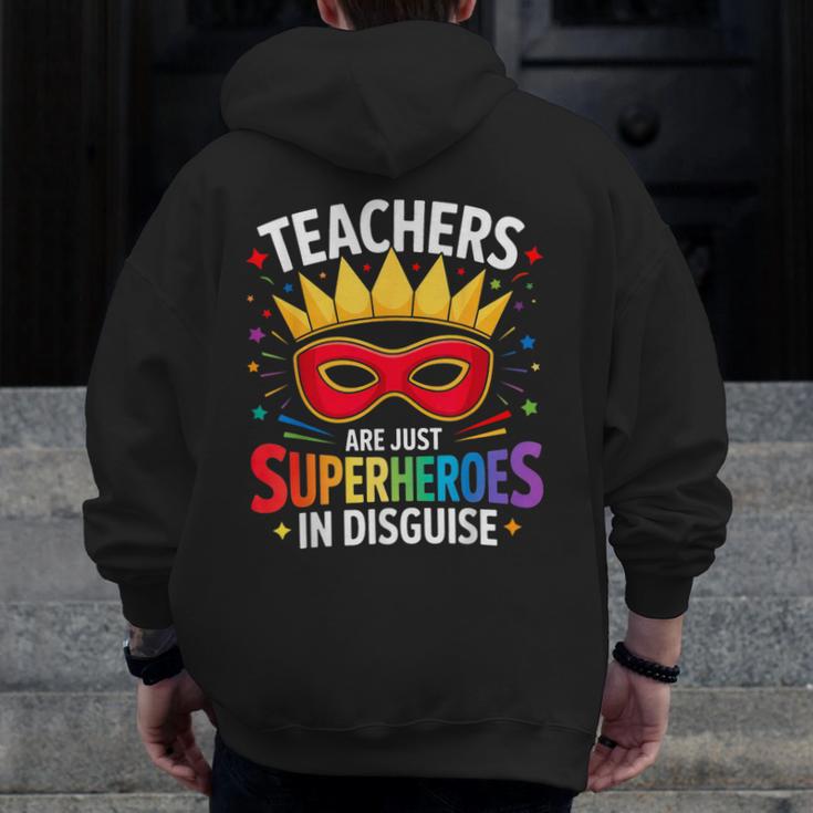 Teachers Are Just Superheroes In Disguise Fun Back To School Men Zip Up Hoodie Back Print, funny design Teachers Are Just Superheroes In Disguise Fun Back To School Men Zip Up Hoodie Back Print, funny design