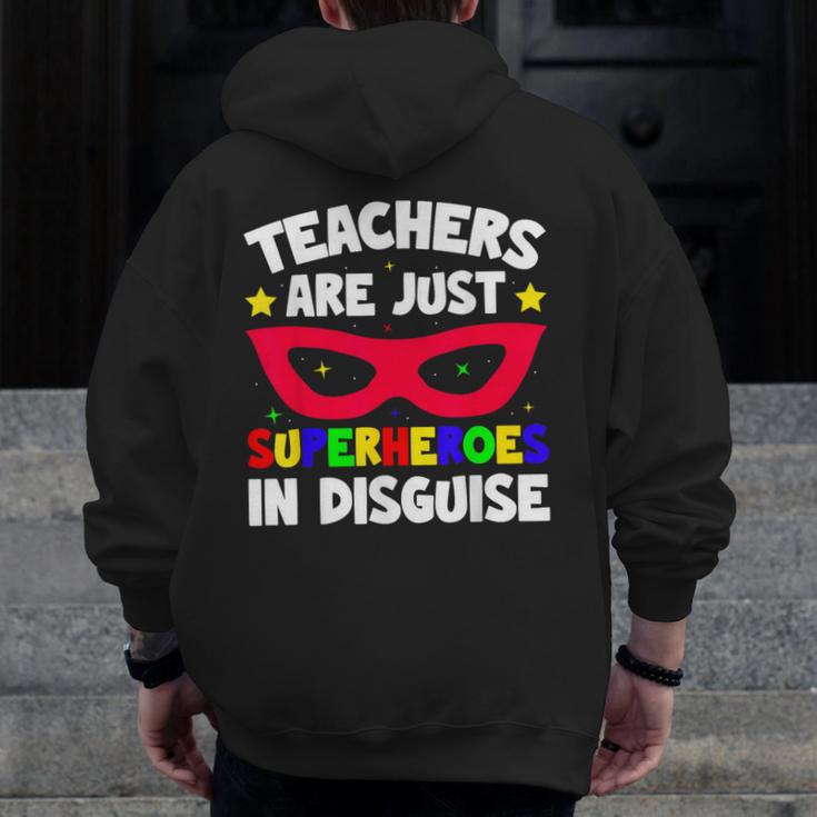 Teachers Are Just Superheroes In Disguise School Men Zip Up Hoodie Back Print, funny design