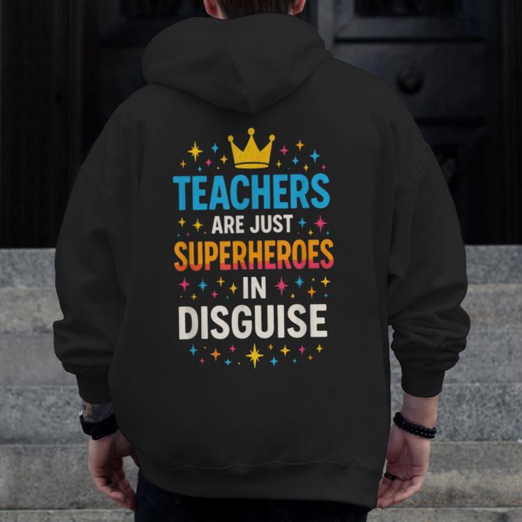 Teachers Are JUST Superheroes Fun School Men Zip Up Hoodie Back Print, funny design Teachers Are JUST Superheroes Fun School Men Zip Up Hoodie Back Print, funny design