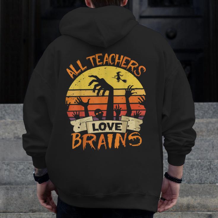 All Teachers Love Brains Shirt Halloween Teachers Men Zip Up Hoodie Back Print, funny design All Teachers Love Brains Shirt Halloween Teachers Men Zip Up Hoodie Back Print, funny design