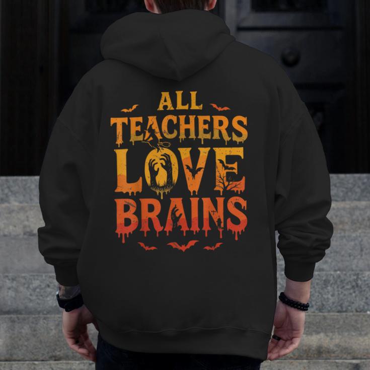 All Teachers Love Brains Shirt Halloween Teacher Men Zip Up Hoodie Back Print, funny design