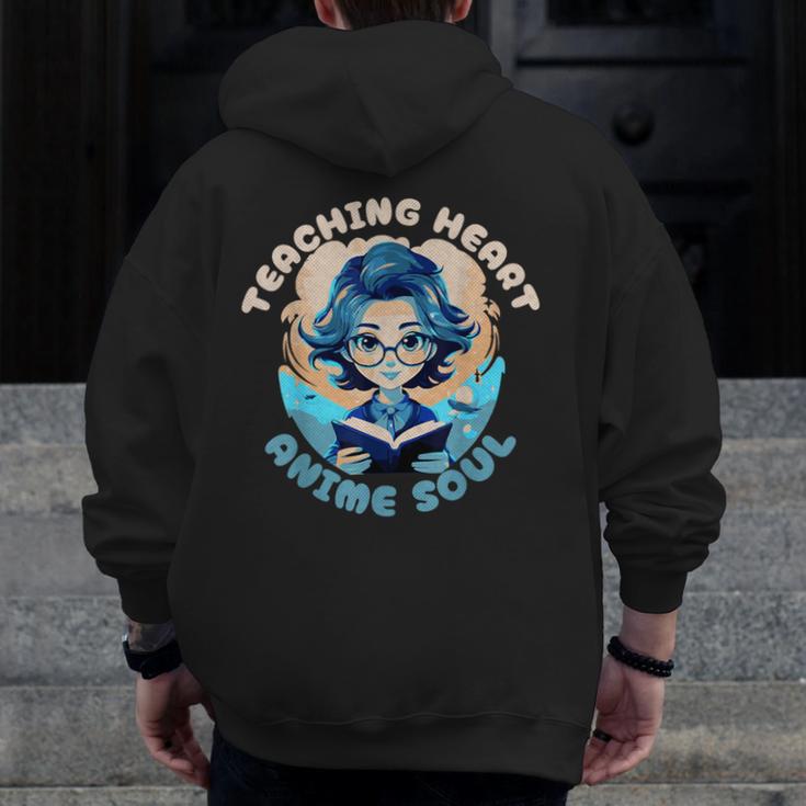 Teaching Heart Anime Soul Teacher Otaku Manga Men Zip Up Hoodie Back Print, funny design
