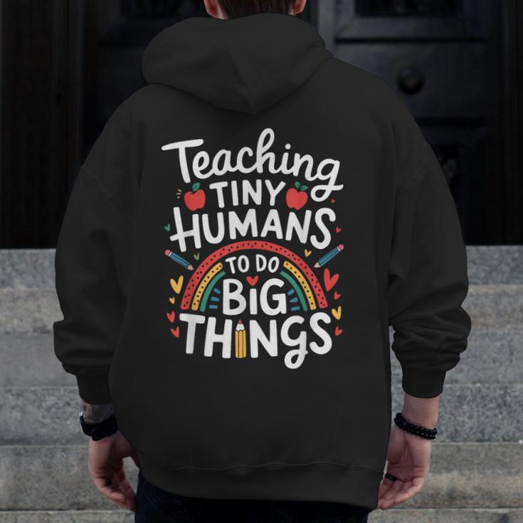 Teaching Tiny Humans Big Things I Teacher Men Zip Up Hoodie Back Print, funny design Teaching Tiny Humans Big Things I Teacher Men Zip Up Hoodie Back Print, funny design
