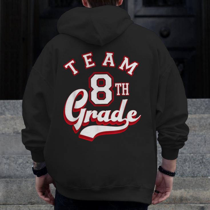 Team 8th Grade Eighth For Teacher Or Students For Men Women Girls Kids Men Zip Up Hoodie Back Print, funny design Team 8th Grade Eighth For Teacher Or Students For Men Women Girls Kids Men Zip Up Hoodie Back Print, funny design