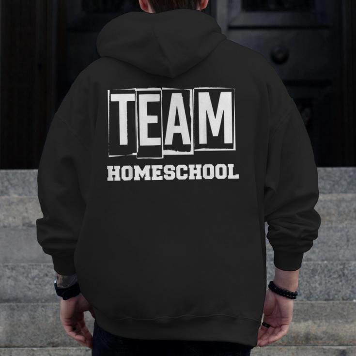 Team Homeschool Homeschooler Homeschooling Teacher Mom Kids Men Zip Up Hoodie Back Print, Couple Gifts, funny design Team Homeschool Homeschooler Homeschooling Teacher Mom Kids Men Zip Up Hoodie Back Print, Couple Gifts, funny design