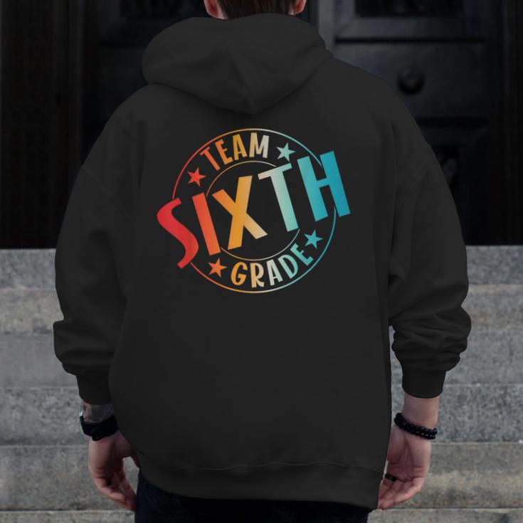 Team Sixth Grade Teacher Student Back To School 6th Grade Men Zip Up Hoodie Back Print, funny design Team Sixth Grade Teacher Student Back To School 6th Grade Men Zip Up Hoodie Back Print, funny design