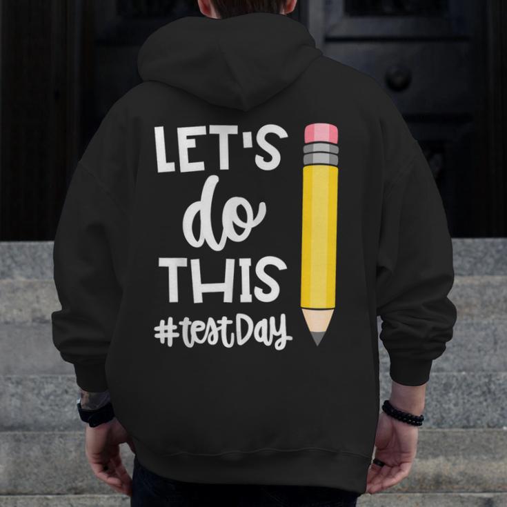 Lets Do This Test Day State Testing Teacher Motivational Men Zip Up Hoodie Back Print, funny design