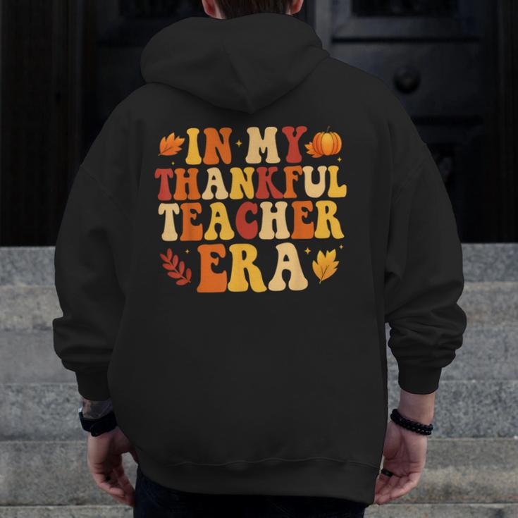 In My Thankful Teacher Era Autumn Thanksgiving Fall Season Men Zip Up Hoodie Back Print, funny design In My Thankful Teacher Era Autumn Thanksgiving Fall Season Men Zip Up Hoodie Back Print, funny design