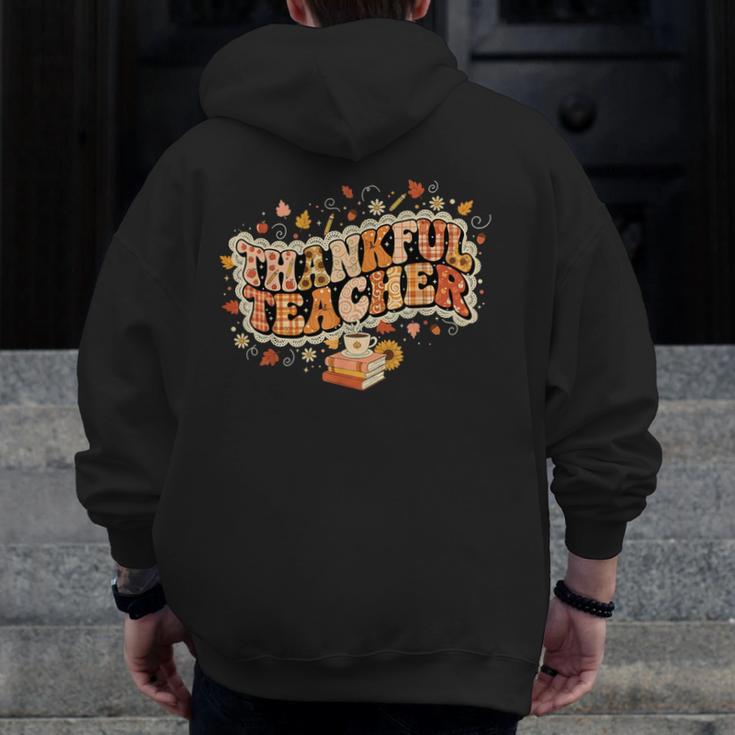 Thankful Teacher Shirts For Women Teach Thanksgiving Teacher Men Zip Up Hoodie Back Print, funny design