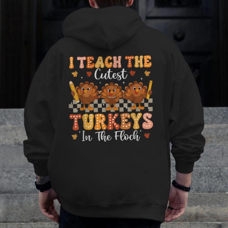 Thanksgiving Teacher I Teach The Cutest Turkeys In The Flock Men Zip Up Hoodie Back Print, funny design Thanksgiving Teacher I Teach The Cutest Turkeys In The Flock Men Zip Up Hoodie Back Print, funny design