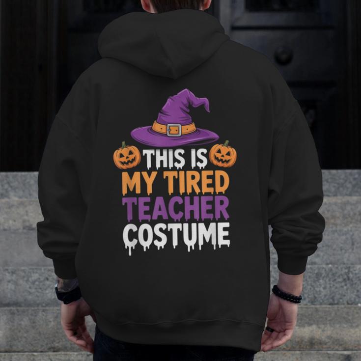 This Is My Tired Teacher Costume Halloween Men Zip Up Hoodie Back Print, funny design