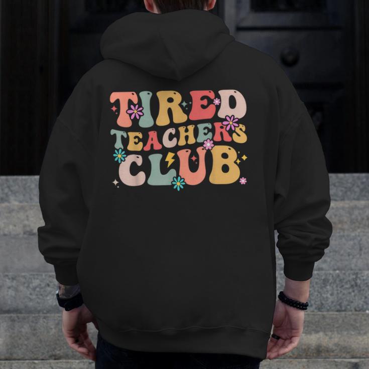 Tired Teachers Club Groovy Teachers Back To School Tee Men Zip Up Hoodie Back Print, funny design