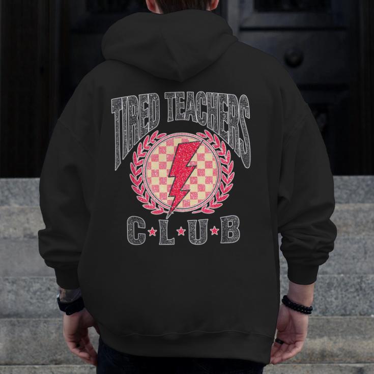 Tired Teachers Club Study Lover School Apparel Men Zip Up Hoodie Back Print, funny design
