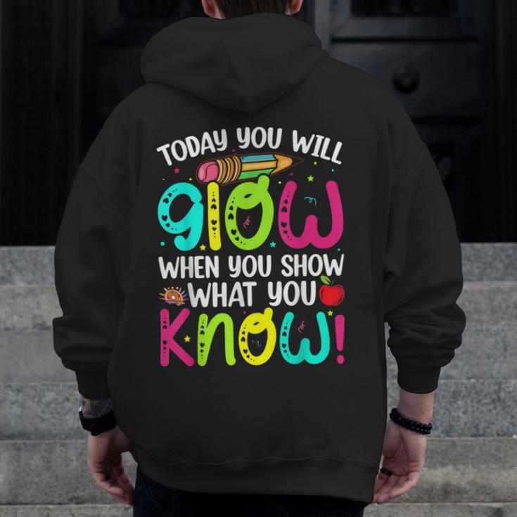 Today You Will Glow When You Show What You Know Teachers Day Men Zip Up Hoodie Back Print, funny design