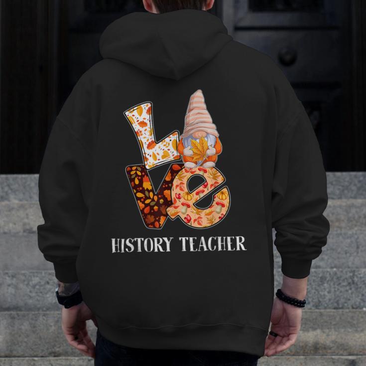 History Teacher Love Autumn Fall Gnome For Teachers For Men Women Men Zip Up Hoodie Back Print, History Teacher Gifts, funny design History Teacher Love Autumn Fall Gnome For Teachers For Men Women Men Zip Up Hoodie Back Print, History Teacher Gifts, funny design