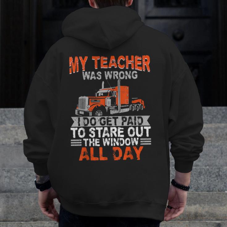 Trucker Truck Driver Vintage My Teacher Was Wrong I Do Get Men Zip Up Hoodie Back Print, funny design Trucker Truck Driver Vintage My Teacher Was Wrong I Do Get Men Zip Up Hoodie Back Print, funny design