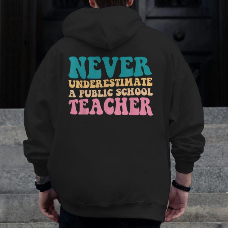 Never Underestimate A Public School Teacher Groovy Women Men Zip Up Hoodie Back Print, Groovy Teacher Gifts, funny design Never Underestimate A Public School Teacher Groovy Women Men Zip Up Hoodie Back Print, Groovy Teacher Gifts, funny design