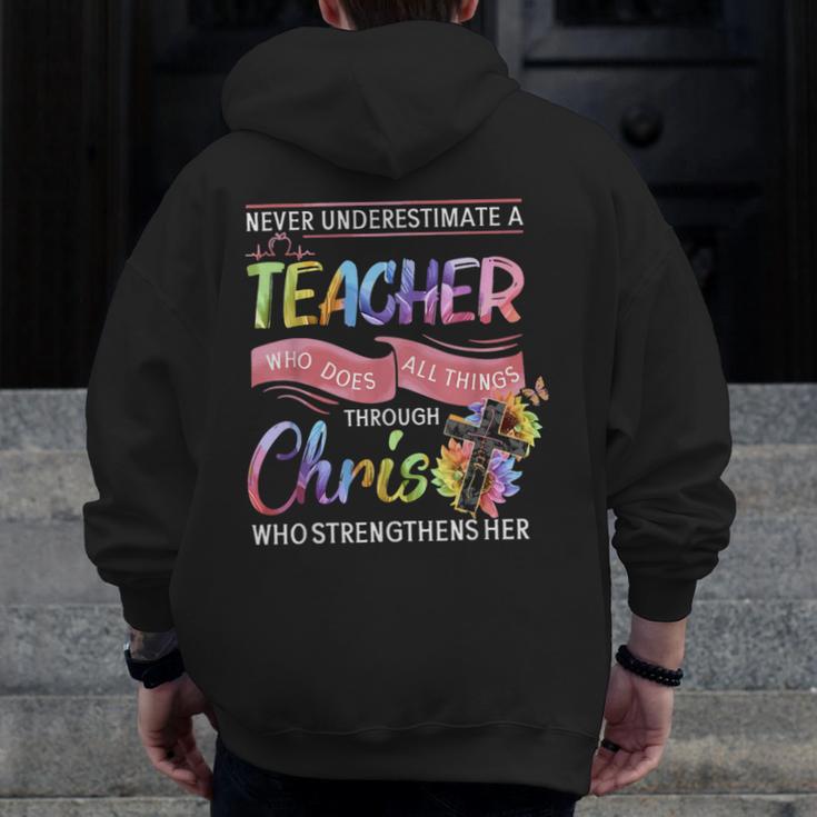 Never Underestimate A Teacher Does All Things Through Christ For Men Women Men Zip Up Hoodie Back Print, funny design Never Underestimate A Teacher Does All Things Through Christ For Men Women Men Zip Up Hoodie Back Print, funny design