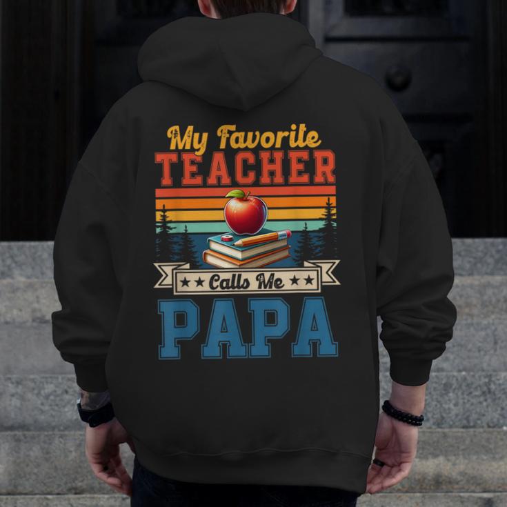 Vintage Retro My Favorite Teacher Calls Me Papa Father's Day Men Zip Up Hoodie Back Print, funny design Vintage Retro My Favorite Teacher Calls Me Papa Father's Day Men Zip Up Hoodie Back Print, funny design