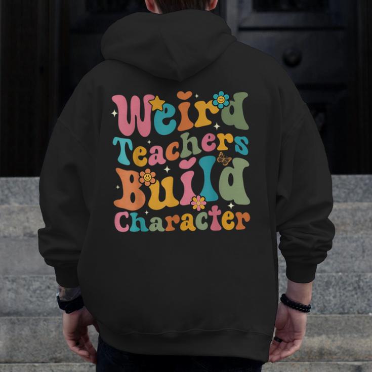 Vintage Teacher Sayings Weird Teachers Build Character For Men Women Men Zip Up Hoodie Back Print, funny design