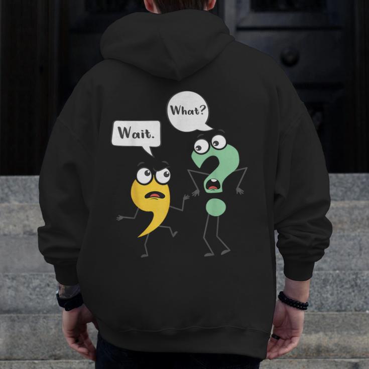 Wait What English Teacher Grammar Police Grammarian Men Zip Up Hoodie Back Print, English Teacher Gifts, funny design Wait What English Teacher Grammar Police Grammarian Men Zip Up Hoodie Back Print, English Teacher Gifts, funny design