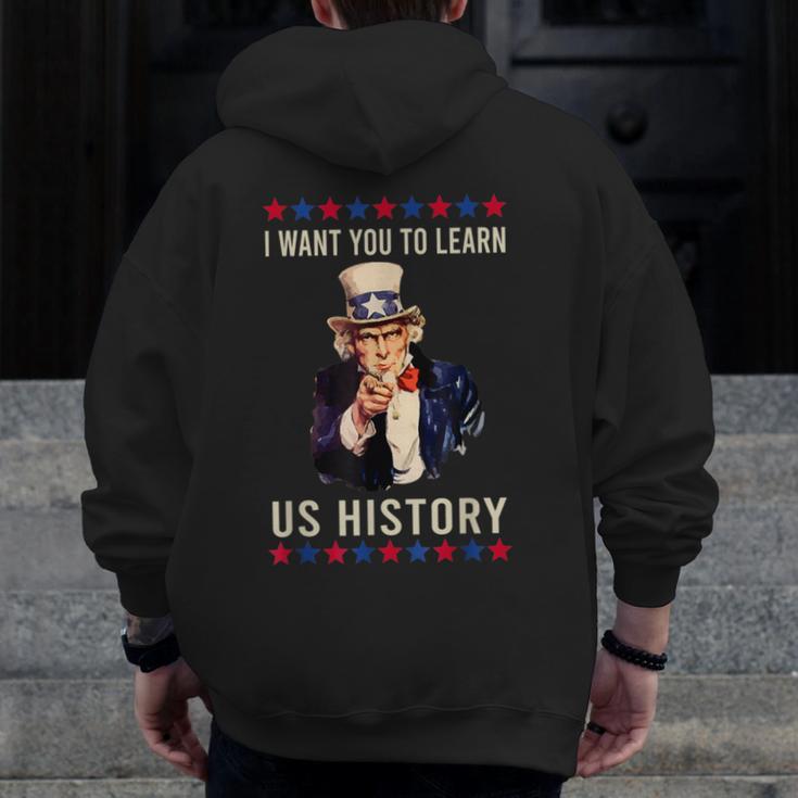 I Want You To Learn US History American Teacher School For Men Women Men Zip Up Hoodie Back Print, History Teacher Gifts, funny design
