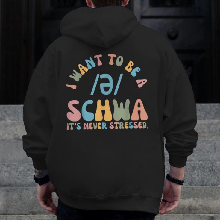 I Want To Be a SCHWA It's Never Stressed Reading Teacher Men Zip Up Hoodie Back Print, funny design I Want To Be a SCHWA It's Never Stressed Reading Teacher Men Zip Up Hoodie Back Print, funny design